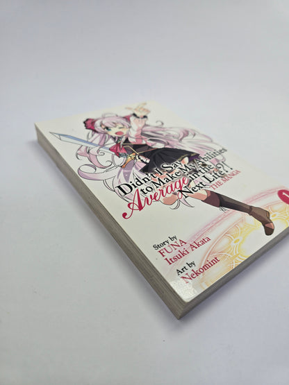 Didn't I Say to Make My Abilities Average in the Next Life?! Vol. 1 – Manga