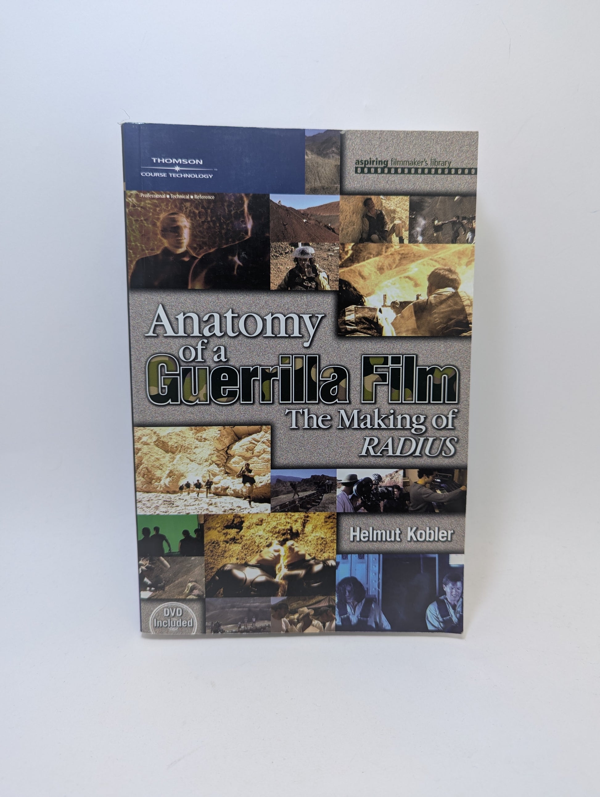  Anatomy of a Guerrilla Film: The Making of RADIUS – Knyga anglų kalba