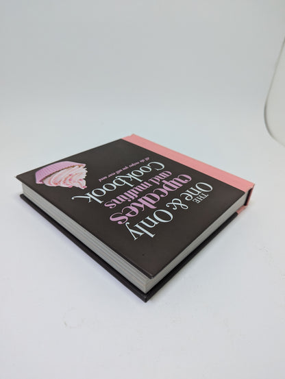 The One &amp; Only Cupcakes and Muffins Cookbook: All the Recipes You Will Ever Need - Book (English)