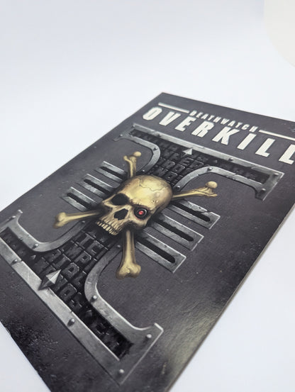 Deathwatch: Overkill - Warhammer 40k Knyga (Žaidimo Išplėtimas)