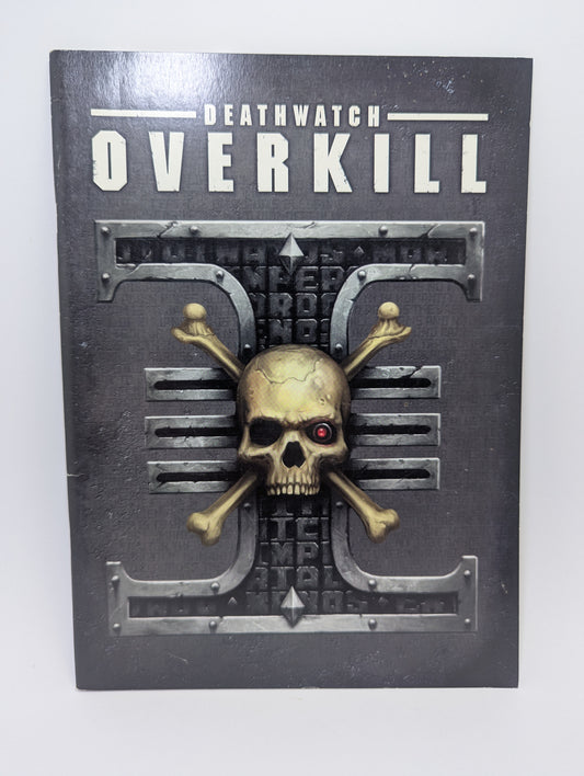 Deathwatch: Overkill Warhammer 40k žaidimo papildymo knyga.